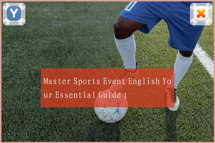 Master Sports Event English Your Essential Guide t